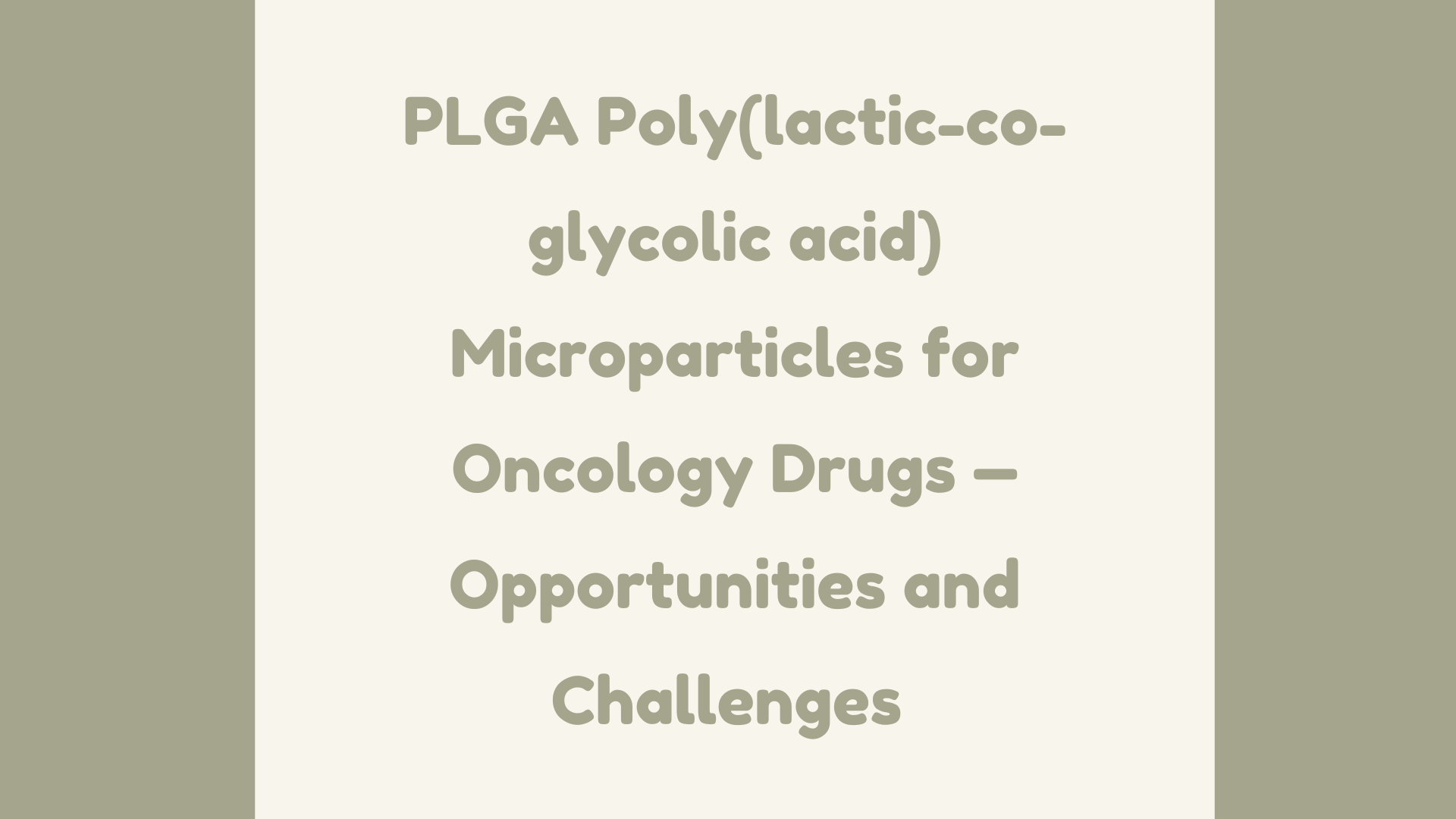 PLGA Oncology Formulation