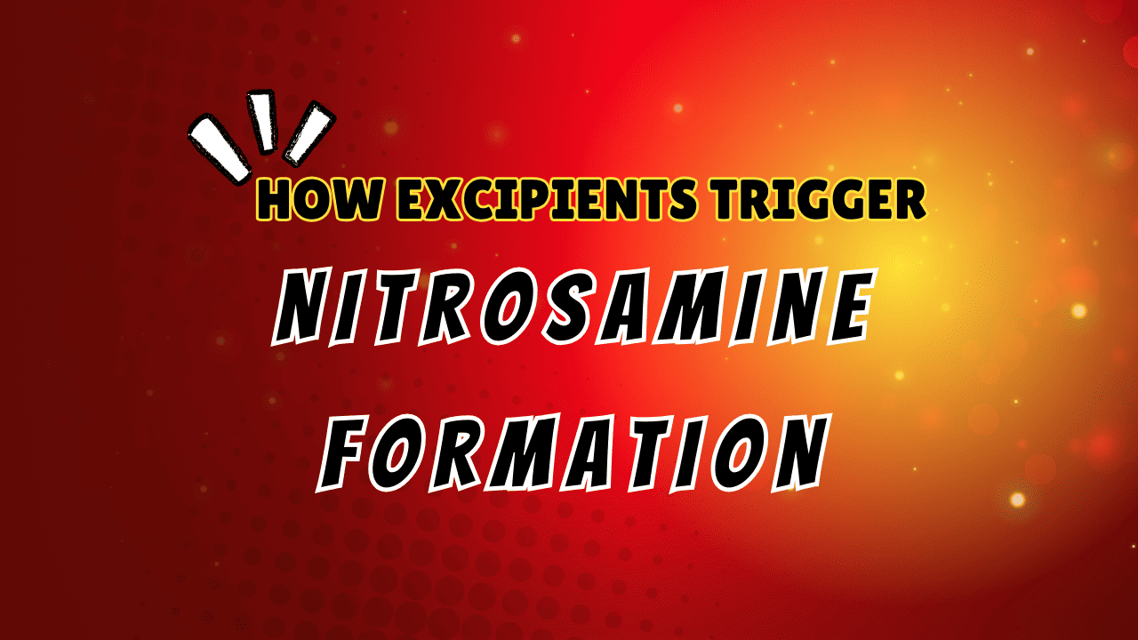 Excipient Impact on Nitrosamine Formation
