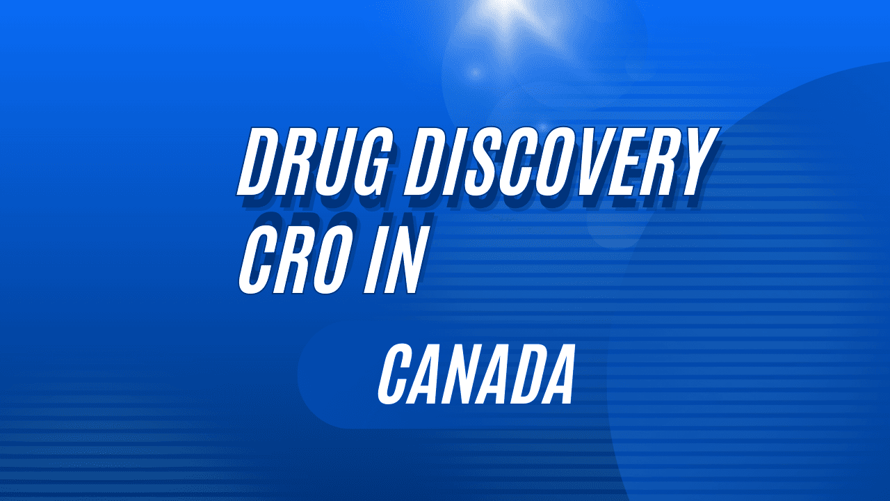 Drug Discovery CRO in Canada