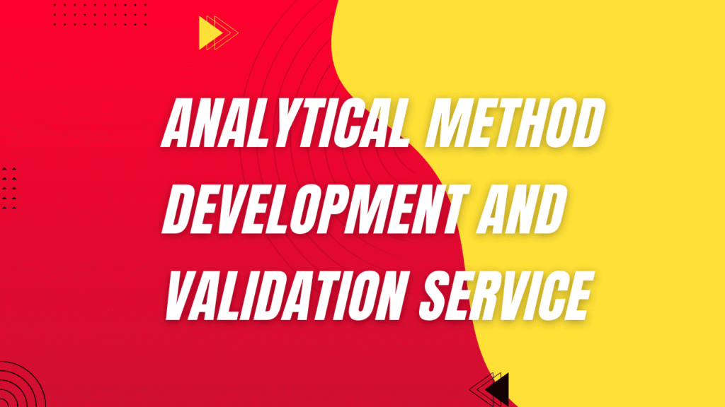 Analytical Method Development and Validation Service