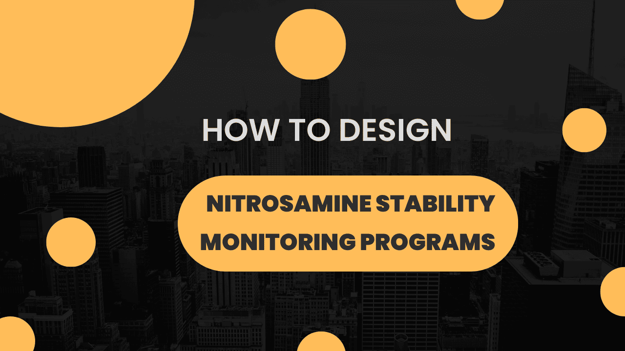 Nitrosamine Testing in Stability Studies