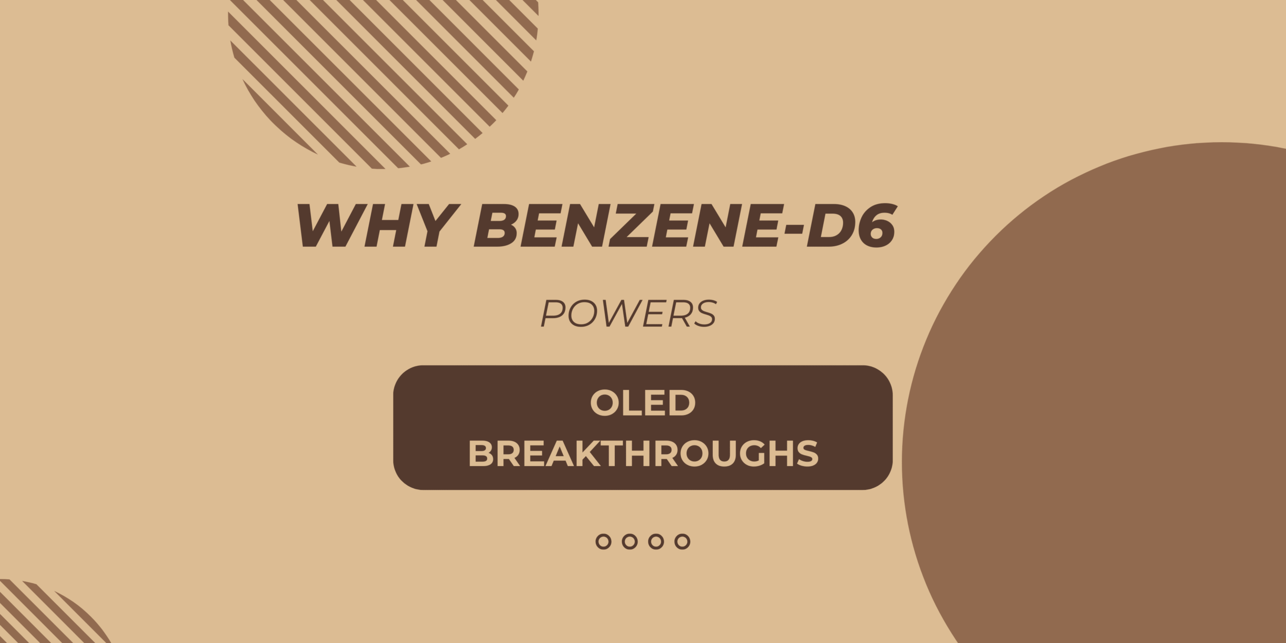 Benzene-d6 in OLED Research