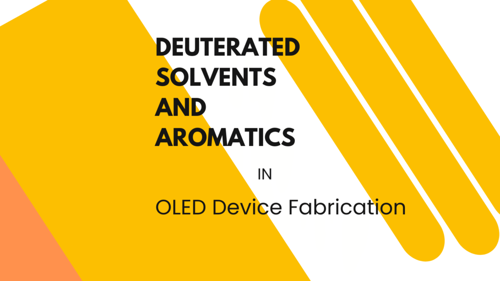 Deuterated Solvents for OLED