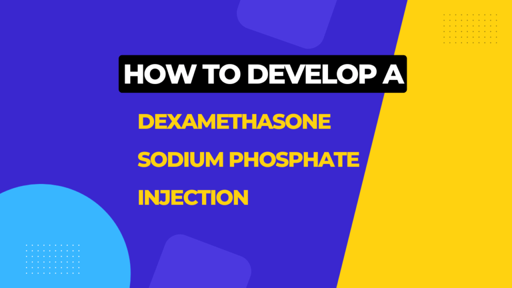 Dexamethasone Sodium Phosphate Formulation