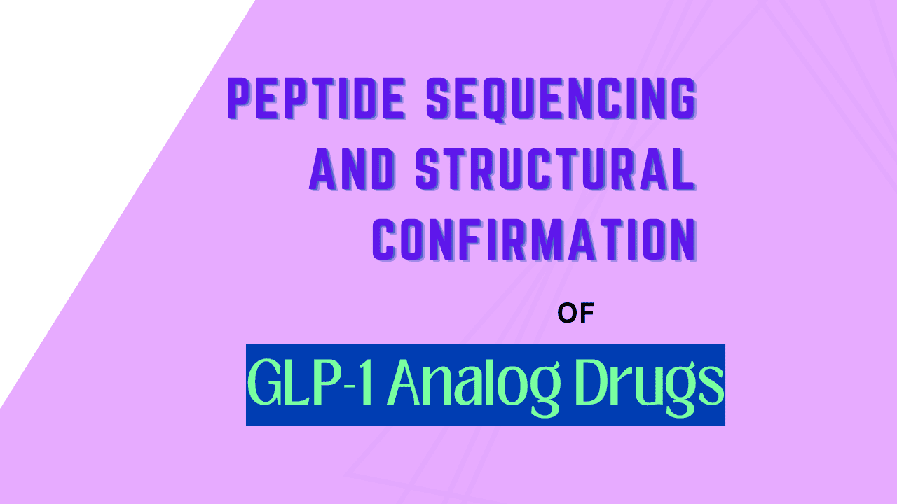 Peptide Sequencing of GLP-1 Drugs