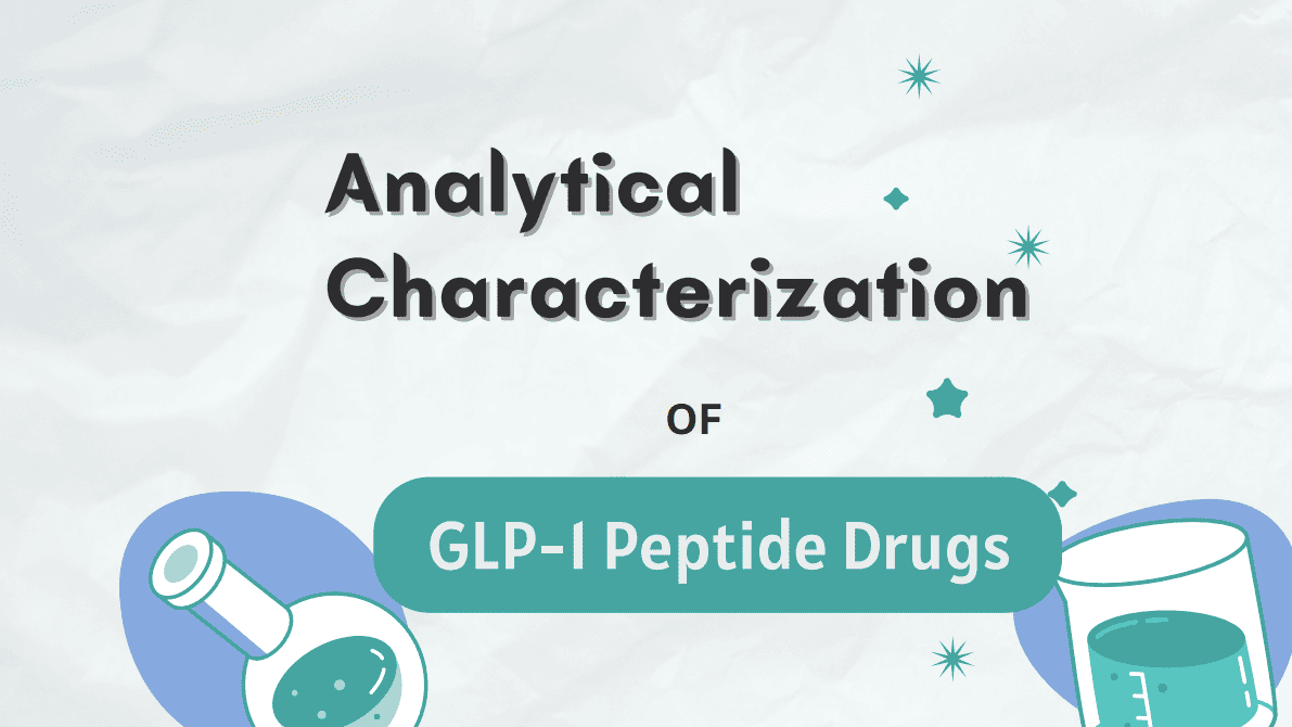 Analytical Characterization of GLP-1 Peptide Drugs