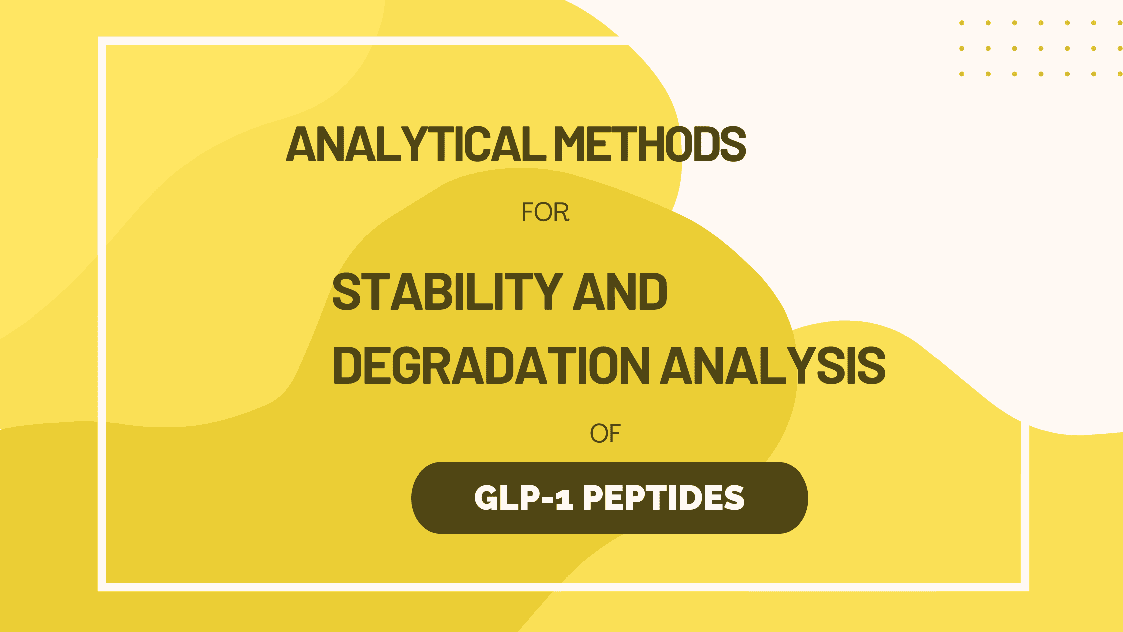 GLP-1 Peptide Stability Analytical Methods