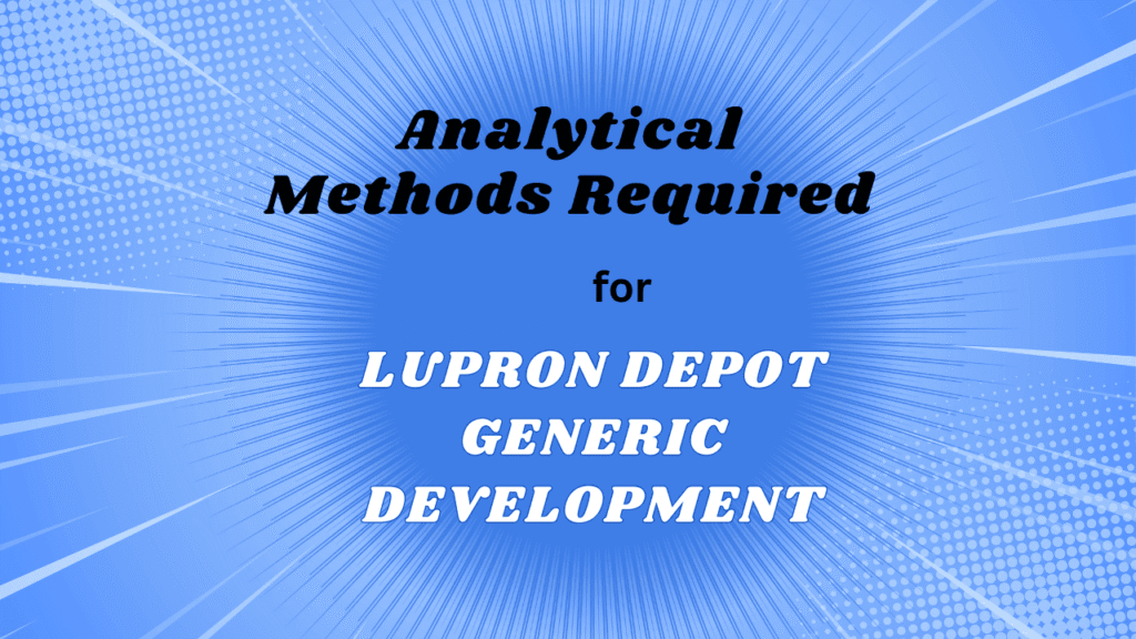 Lupron Depot Analytical Methods