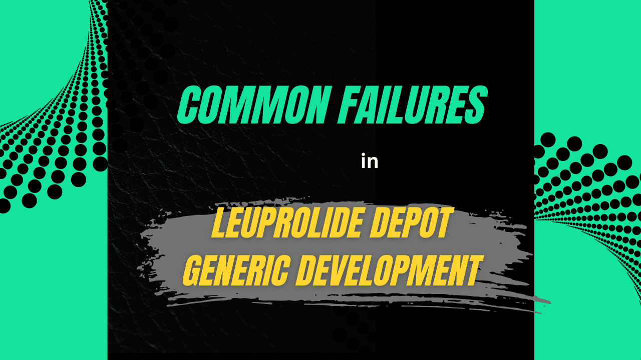 Lupron Depot Development Failures