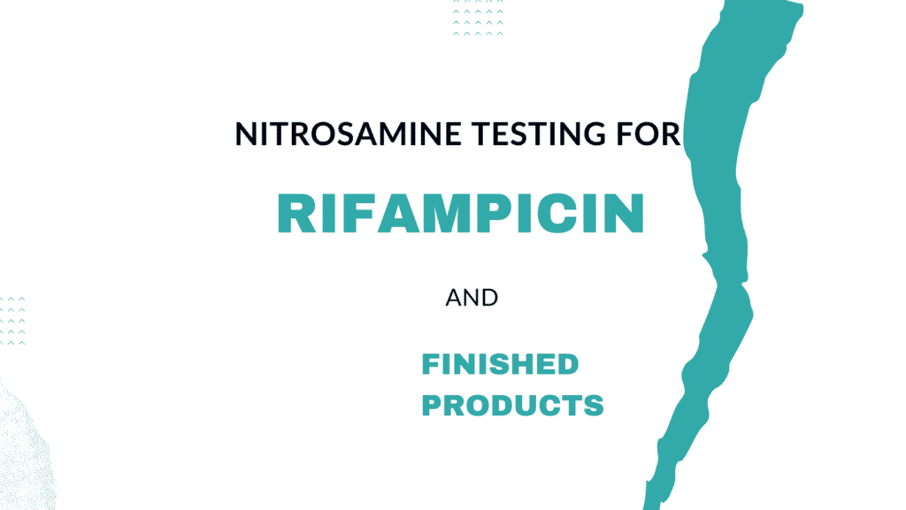 Nitrosamine Testing for Rifampicin