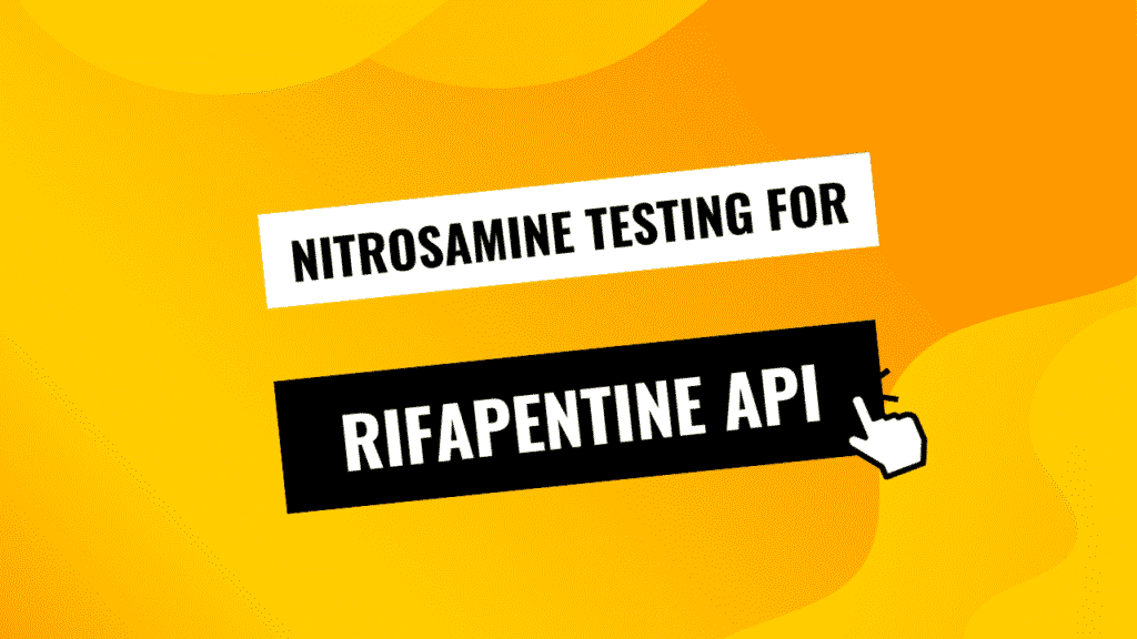 Nitrosamine Testing for Rifapentine
