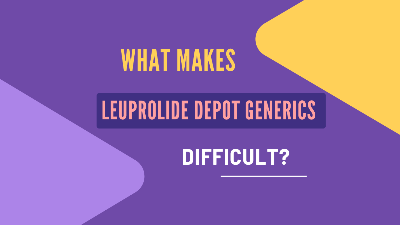 Leuprolide Depot Formulation Challenges