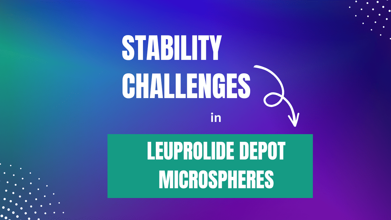 Leuprolide Depot Stability Studies