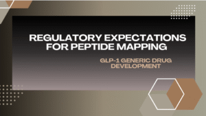 Regulatory Expectations for Peptide Mapping in GLP-1 Generic Drug Development