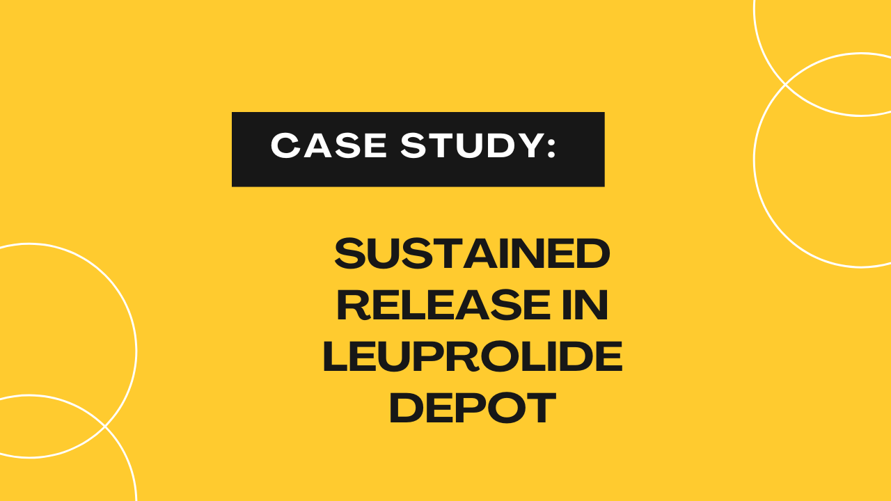 Leuprolide Depot Case Study Sustained Release