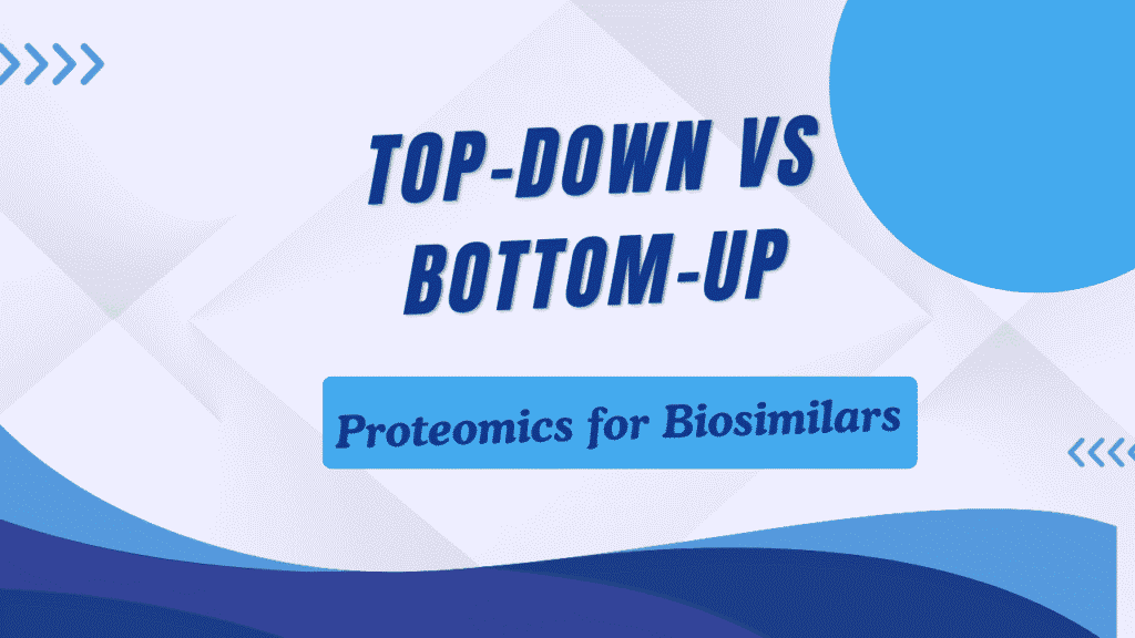 Proteomics Approach for Biosimilars