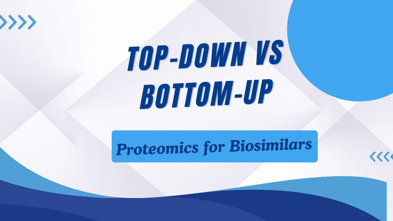 Proteomics Approach for Biosimilars