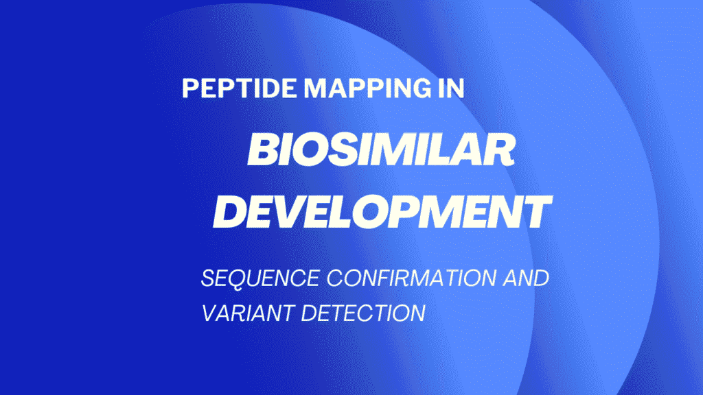 Peptide Mapping in Biosimilars