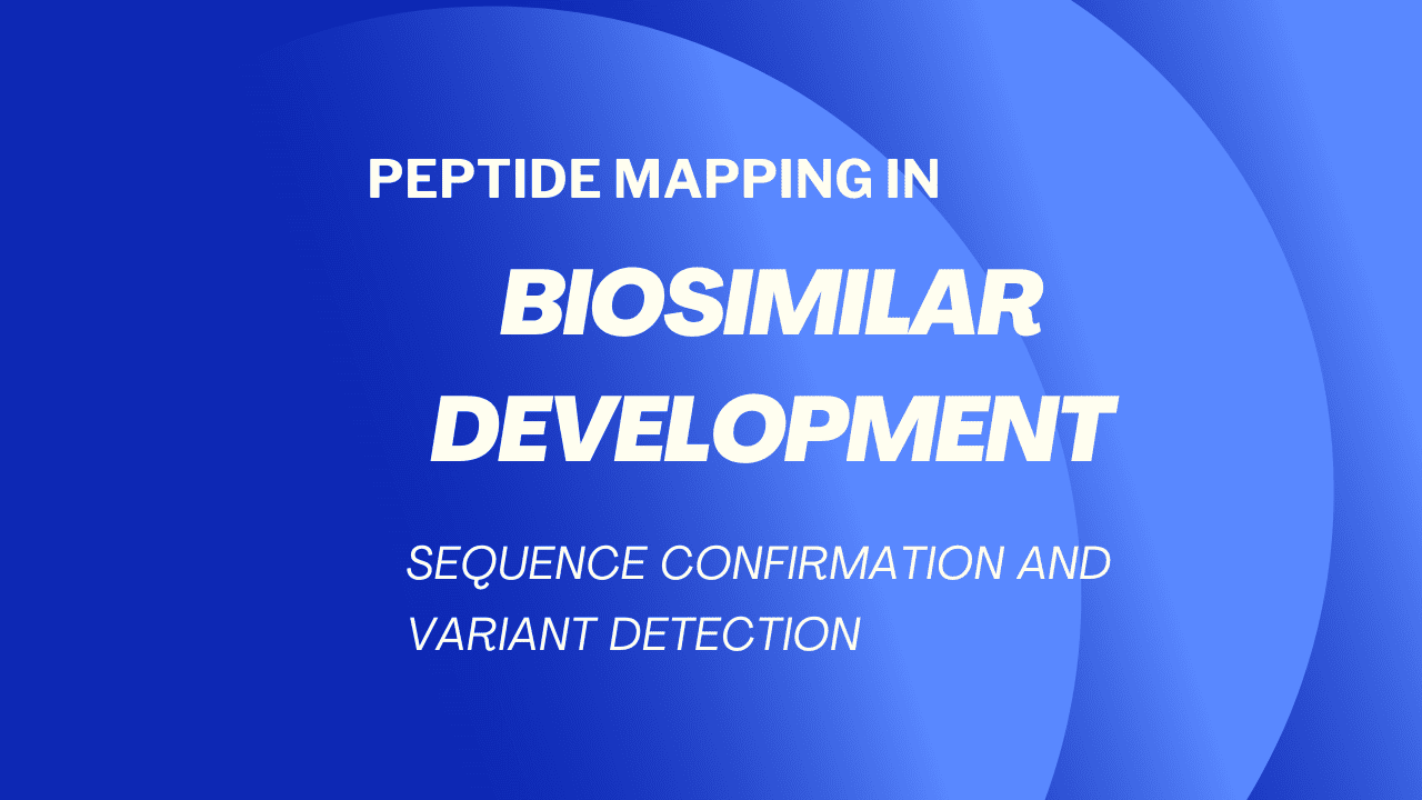 Peptide Mapping in Biosimilars