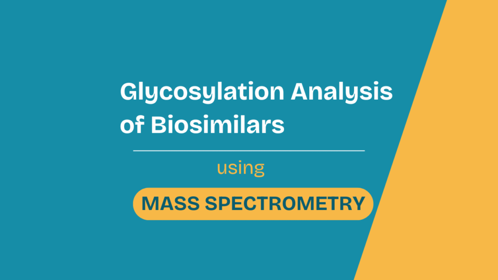 Glycosylation Analysis of Biosimilars