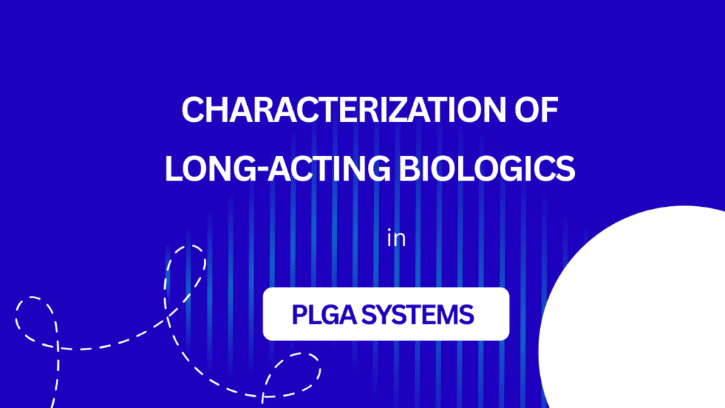 Characterization of Long-Acting Biologics