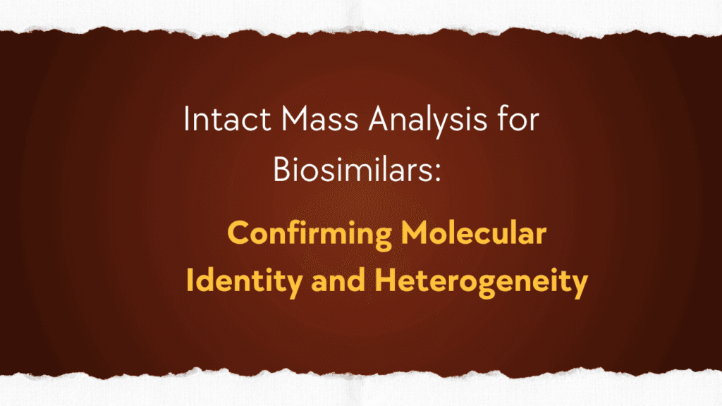 Intact Mass Analysis Biosimilars