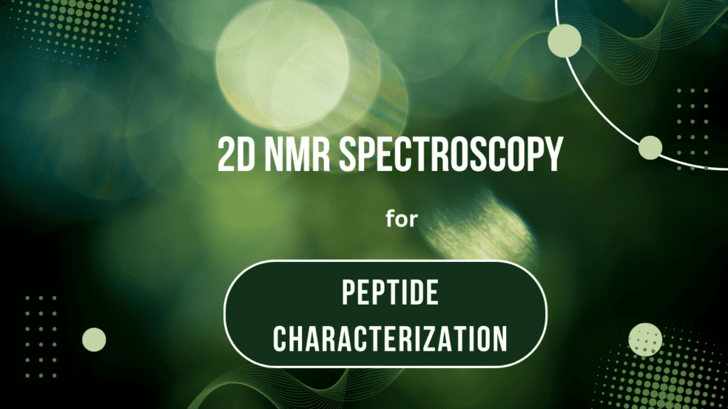 2D NMR for Peptide Characterization