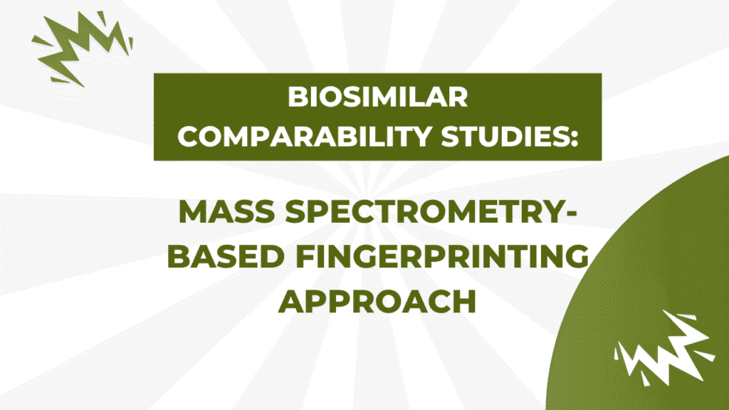 Biosimilar Comparability Studies