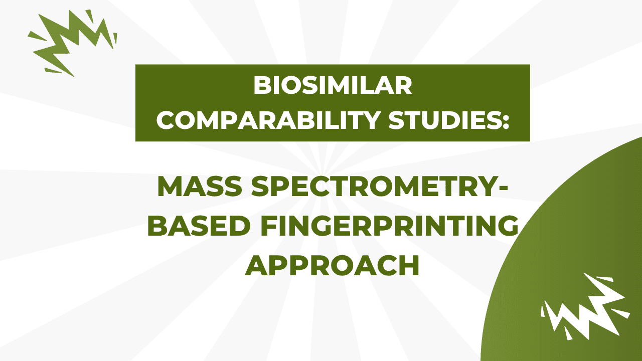 Biosimilar Comparability Studies