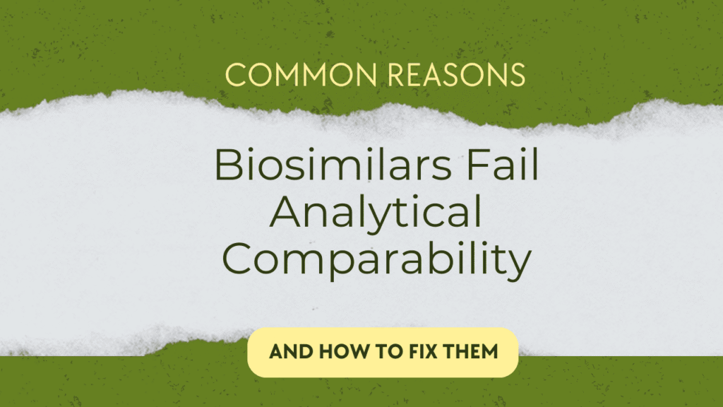 Biosimilar Comparability Failure