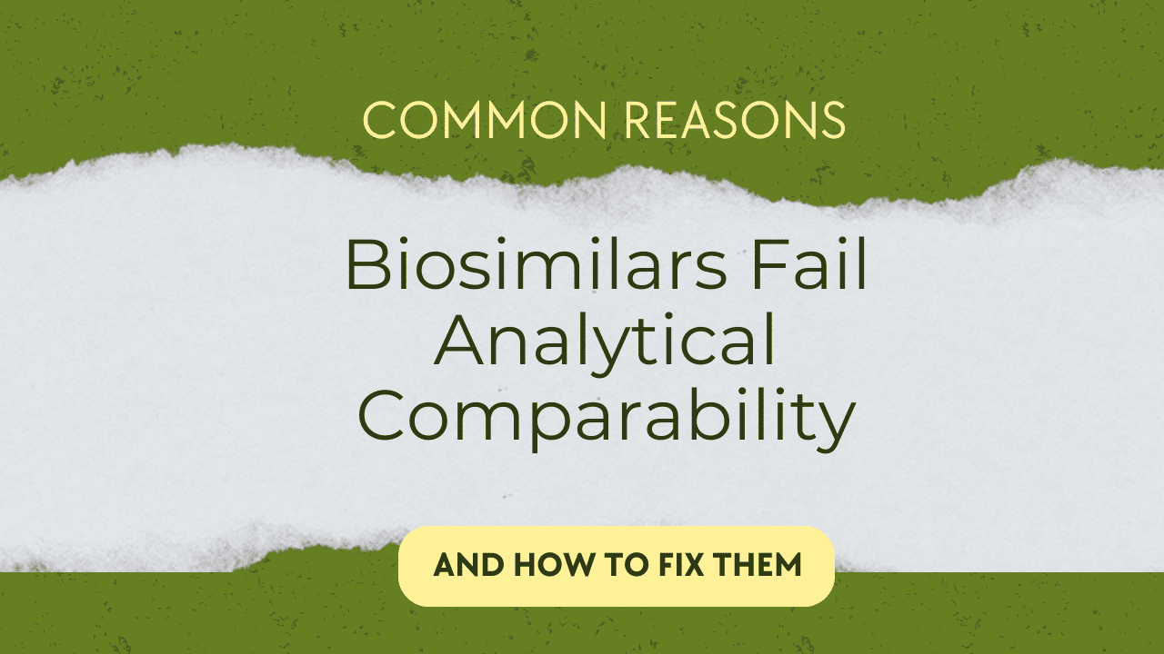 Biosimilar Comparability Failure