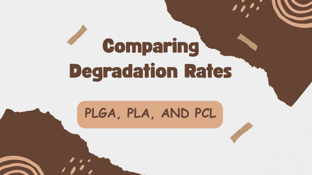 PLGA PLA & PCL Degradation Rates Comparison
