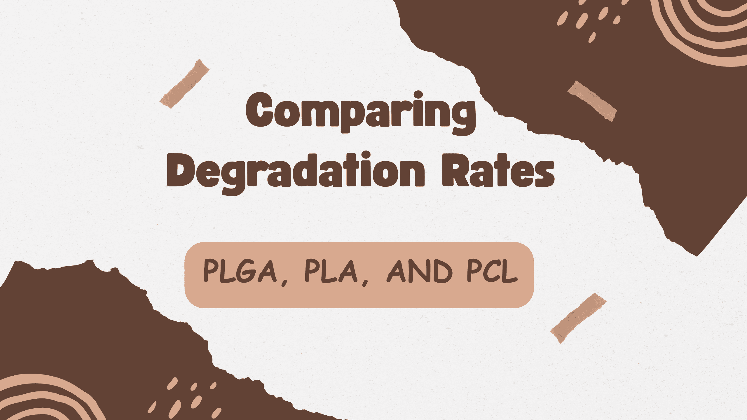 PLGA PLA & PCL Degradation Rates Comparison