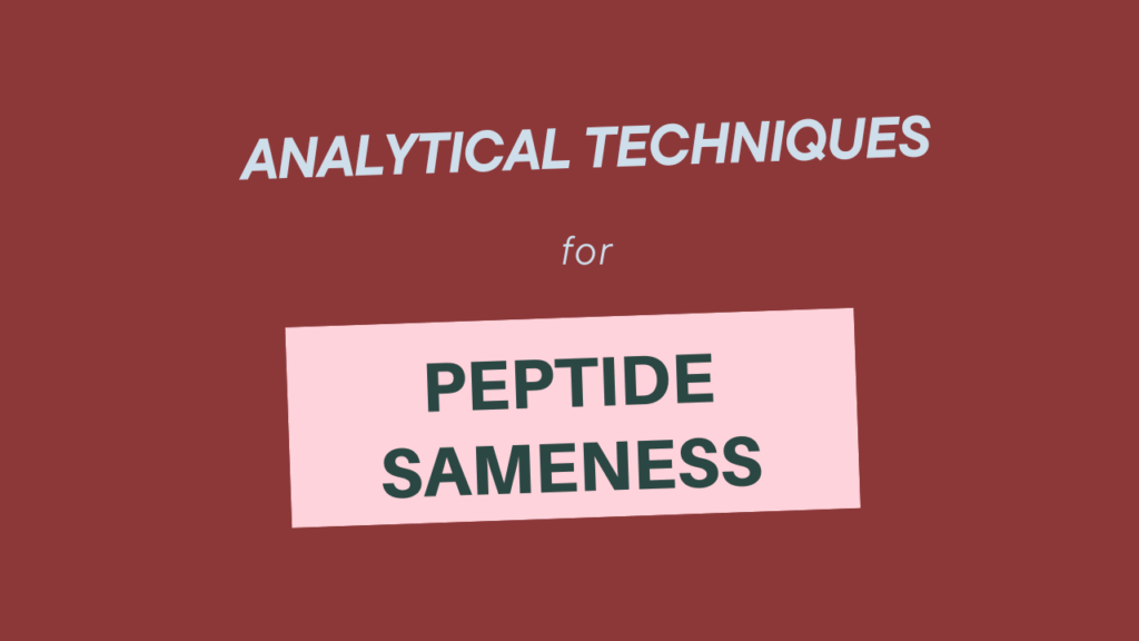 Analytical Techniques for Peptide Sameness