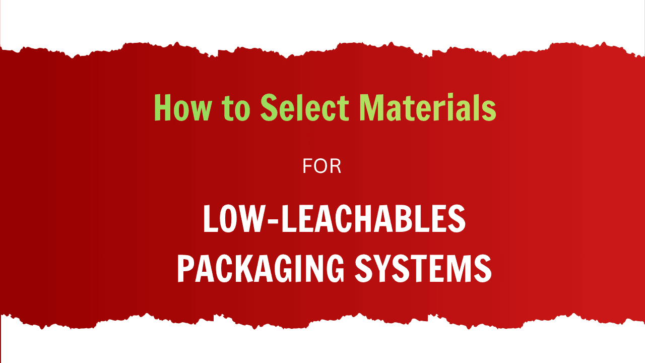 Low-Leachables Packaging Materials