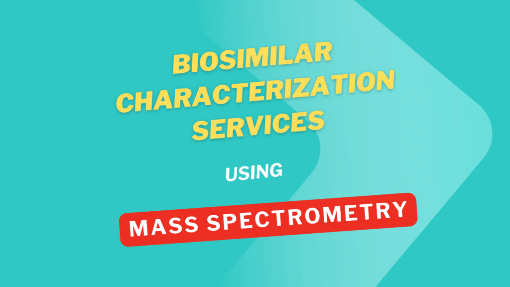 Biosimilar Characterization Services