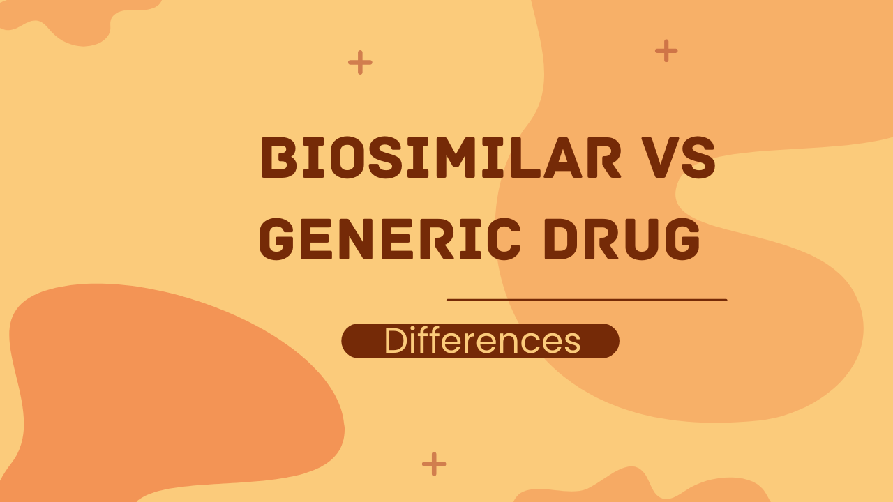 Biosimilar vs Generic Drug Differences