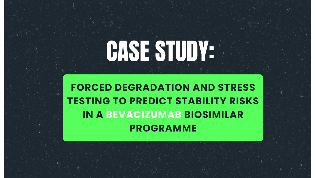 Case Study: Forced Degradation and Stress Testing to Predict Stability Risks in a Bevacizumab Biosimilar Programme