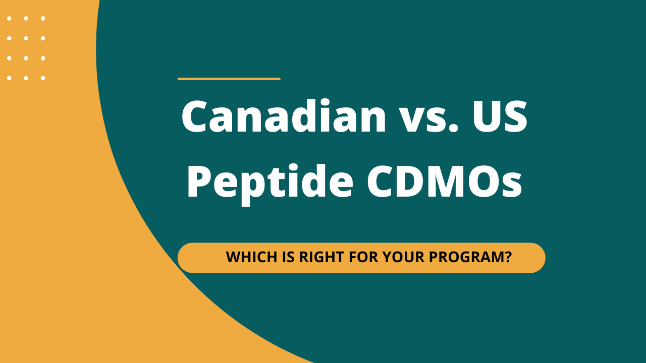 Canadian vs. US Peptide CDMOs