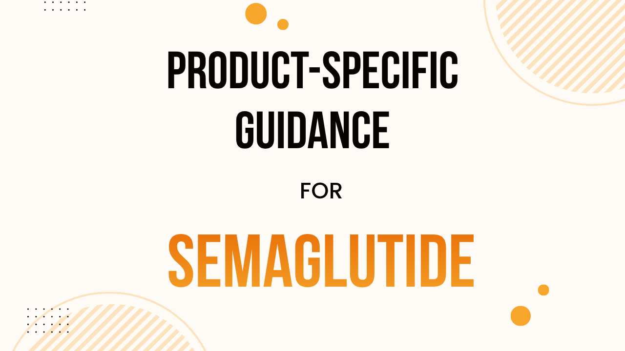 Product-Specific Guidance for Semaglutide