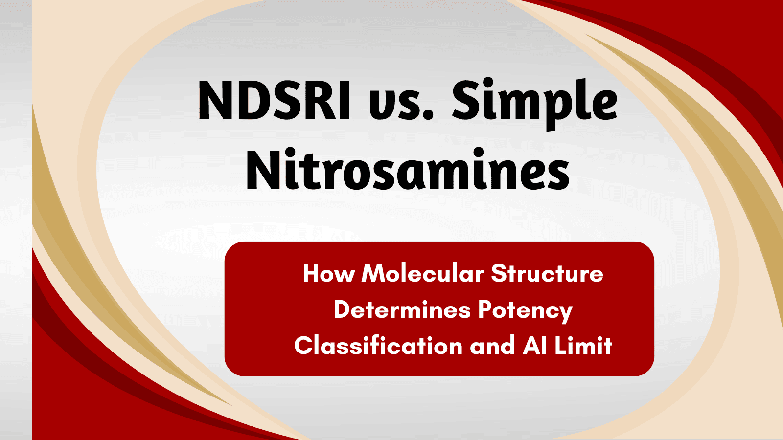 NDSRI vs. Simple Nitrosamines