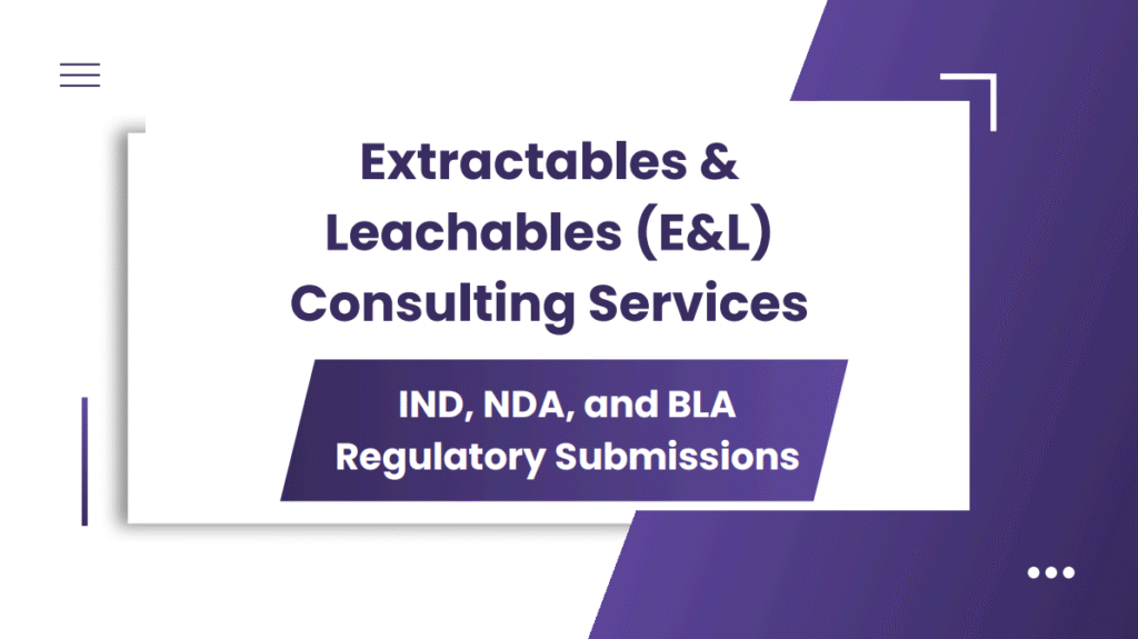Extractables & Leachables (E&L) Consulting Services