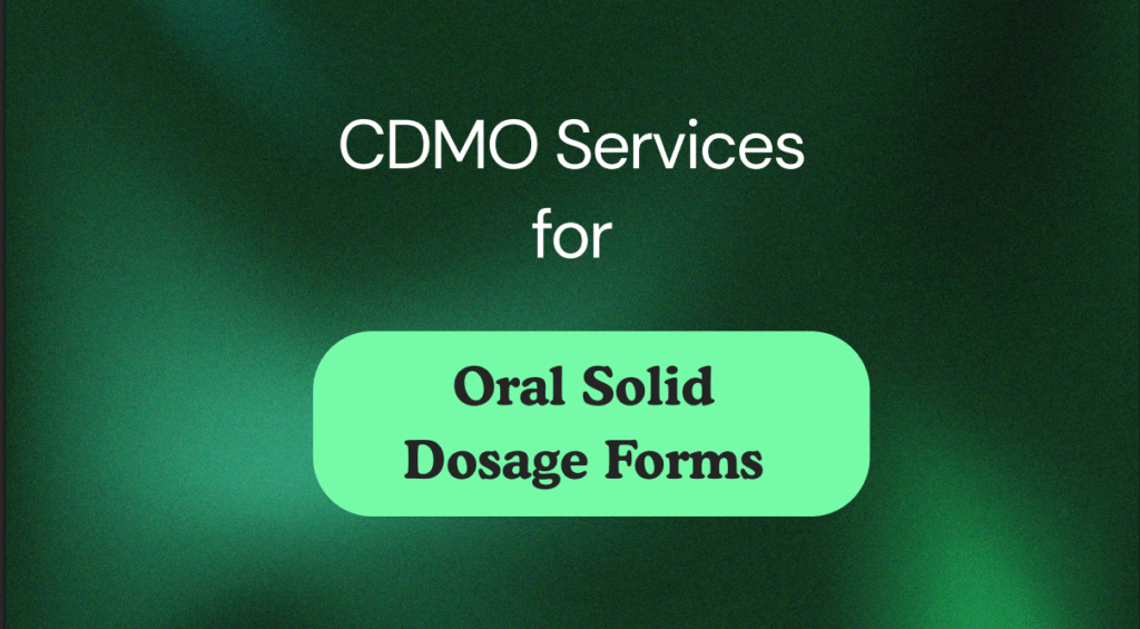 CDMO Services for Generic Oral Solid Dosage Forms