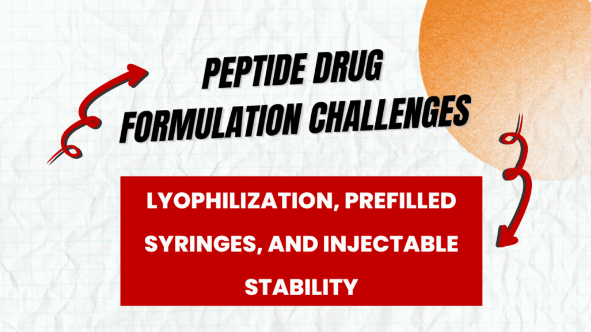 Peptide Drug Formulation Challenges