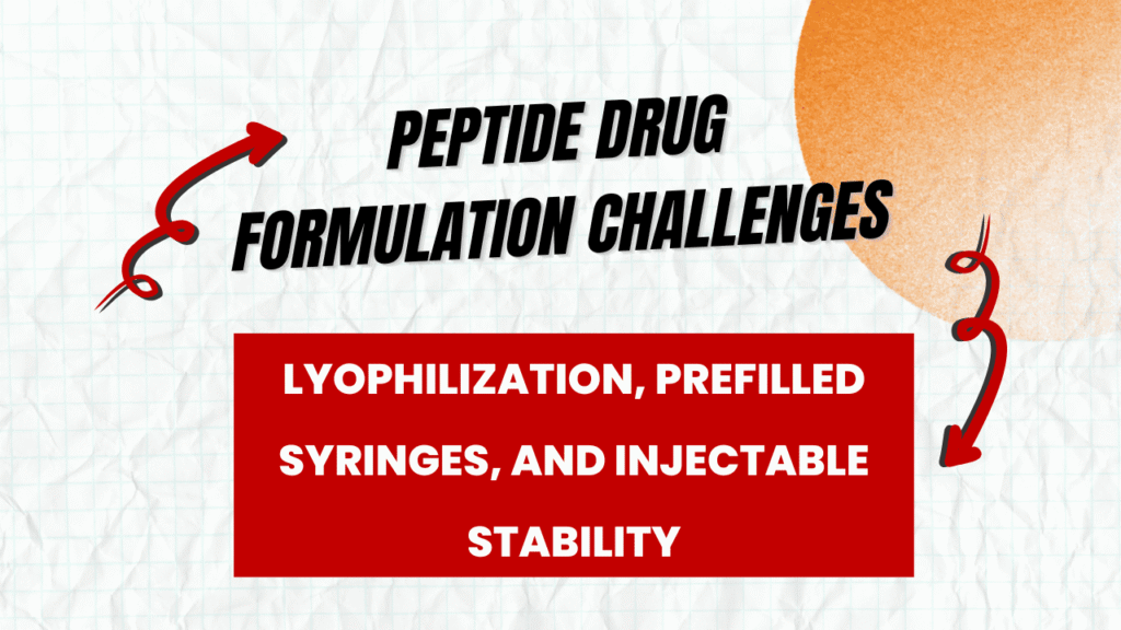 Peptide Drug Formulation Challenges
