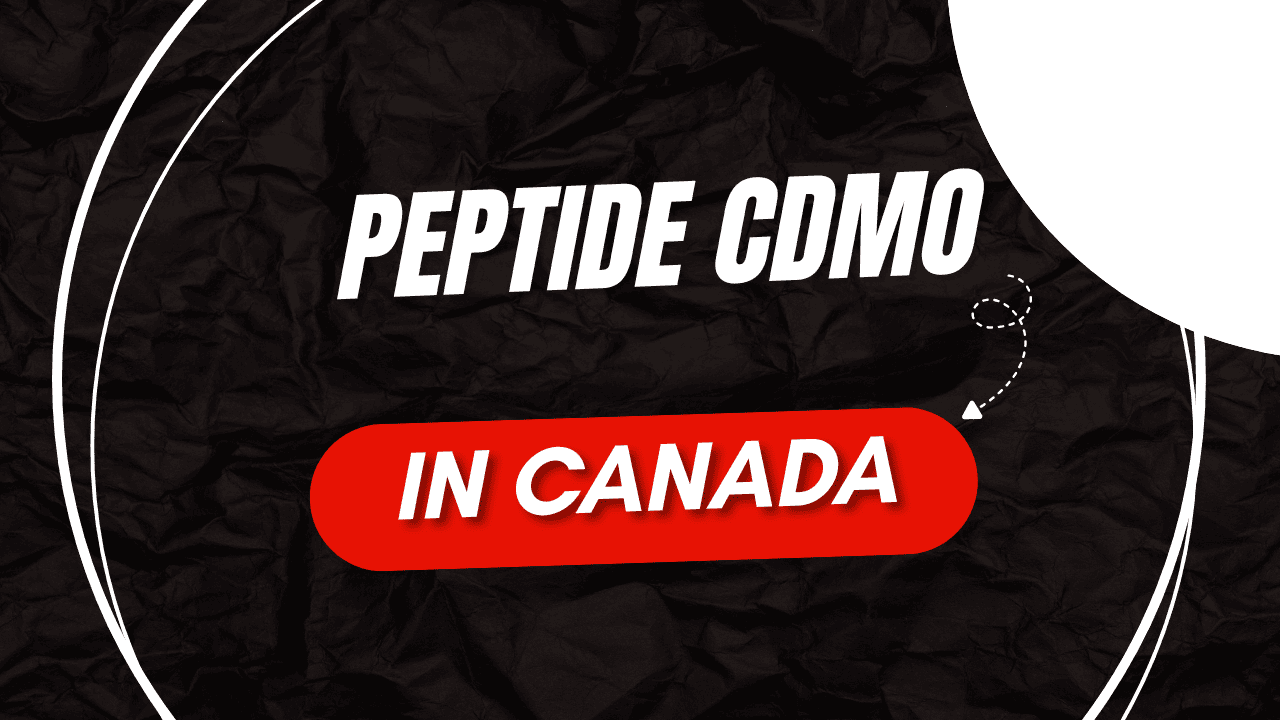 Peptide CDMO in Canada