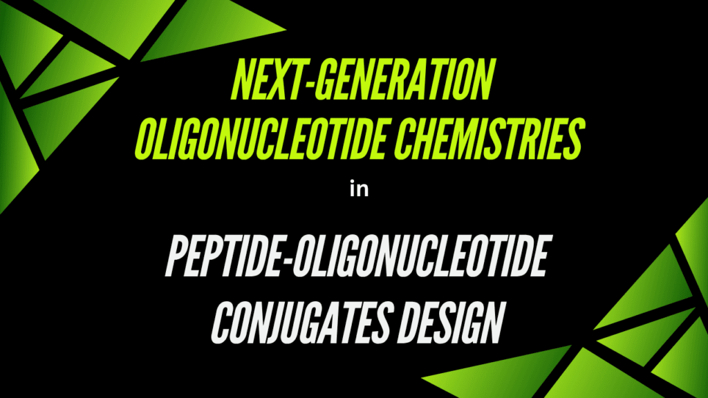 Next-Generation Oligonucleotide Chemistries