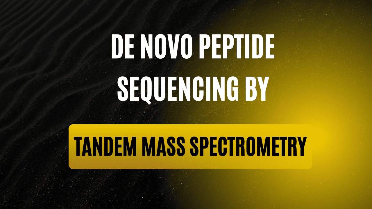 De Novo Peptide Sequencing by Tandem Mass Spectrometry