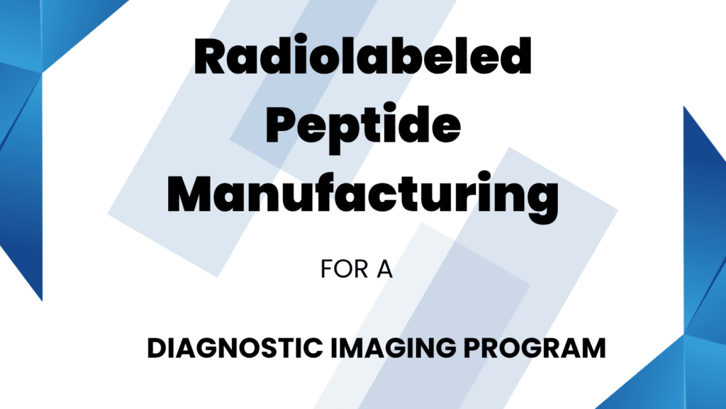 Radiolabeled Peptide Manufacturing