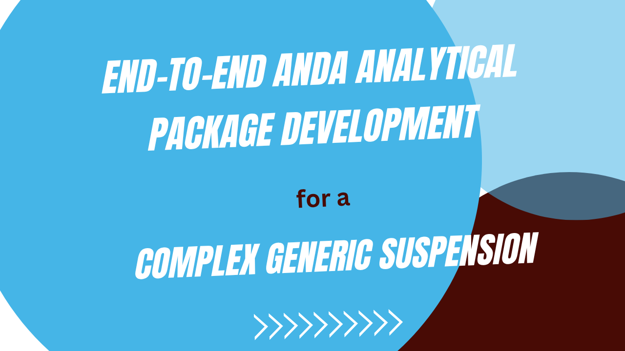 End-to-End ANDA Analytical Package Development